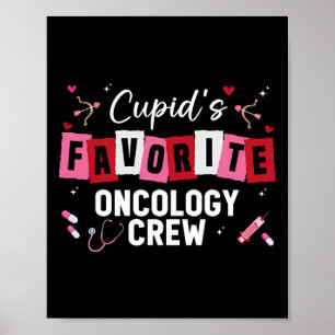 Cupid's Favorite Oncology Crew Nurse Valentine Day Poster
