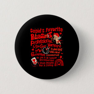 Cupids Favorite Phlebotomist Valentine Phlebotomy  6 Cm Round Badge
