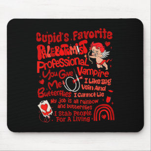 Cupid's Favorite Phlebotomist Valentine Phlebotomy Mouse Pad
