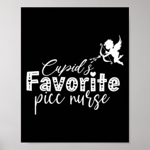Cupid's Favorite Picc Nurse Valentine Vascular Acc Poster