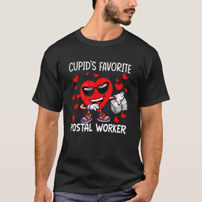 Cupid's Favorite Postal Worker Mailman Happy Valen T-Shirt (Front)