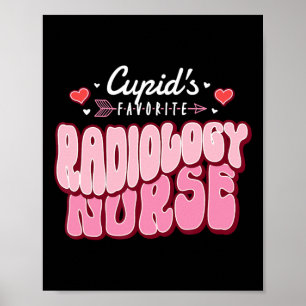 Cupid's Favorite Radiology Nurse Valentine's Day H Poster