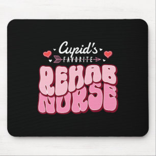 Cupid's Favorite Rehab Nurse Valentine's Day Heart Mouse Pad