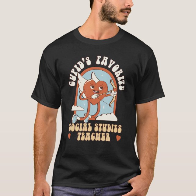 Cupid's Favorite Social Studies Teacher Teacher Cu T-Shirt (Front)
