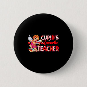 Cupids Favorite Teacher For Teachers Girls Women V 6 Cm Round Badge