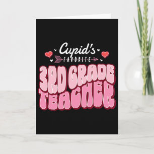 Cupid's Favourite 3rd Grade Teacher Valentine's Da Card