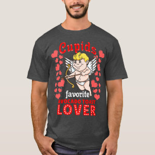 Cupids Favourite Avocado Toast Lover Valentines Da T-Shirt