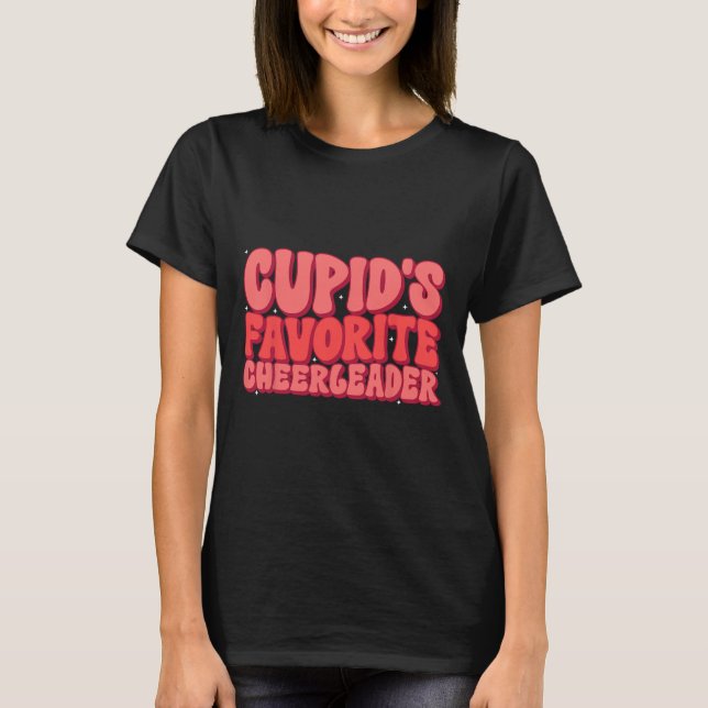Cupids Favourite Cheerleader Valentine Day Love Ch T-Shirt (Front)