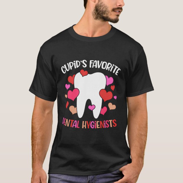 Cupid'S Favourite Dental Hygienists Valentine'S Da T-Shirt (Front)