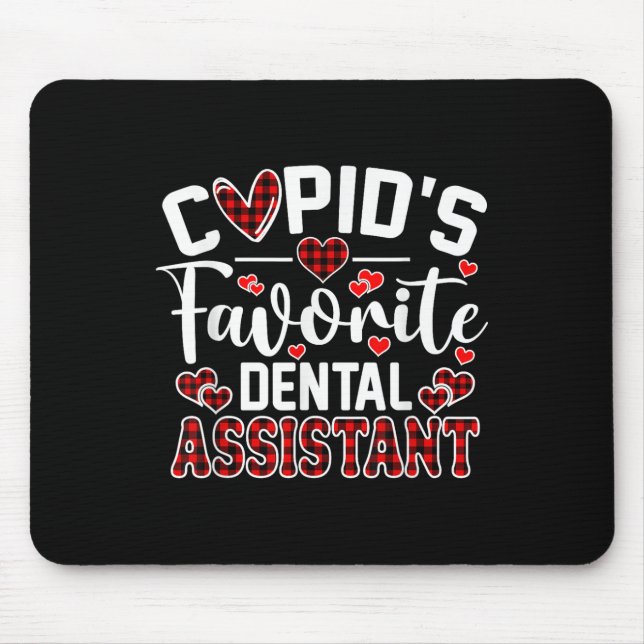 Cupids Favourite Dental Istant Funny Valentines Da Mouse Pad (Front)