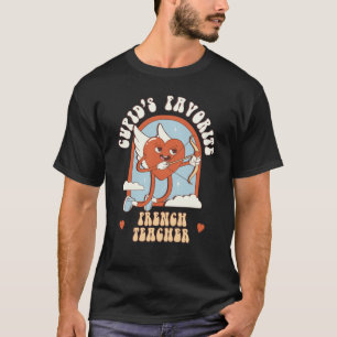 Cupid's Favourite French Teacher Teacher Cute Groo T-Shirt