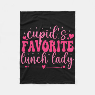Cupids Favourite Lunch Lady Valentine Day Love Lun Fleece Blanket