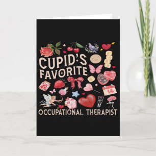 Cupid's Favourite Occupational Therapist  Card