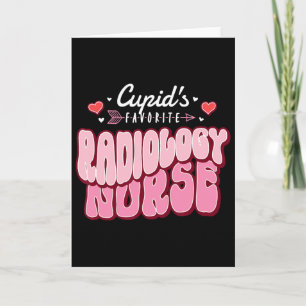 Cupid's Favourite Radiology Nurse Valentine's Day  Card