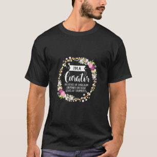Curator Level Of Sarcasm Floral For Women T-Shirt
