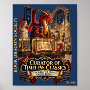 Curator of Timeless Classics Book Dragon Society Poster