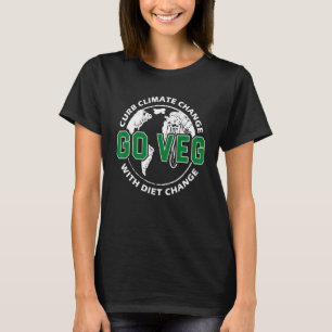 Curb Climate Change With Diet Change Go Veg T-Shirt