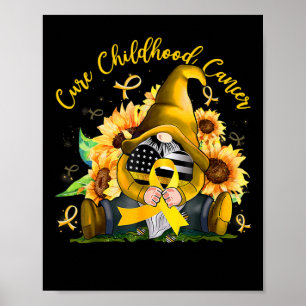 Cure Childhood Cancer Golden Ribbon Gnome Cancer A Poster
