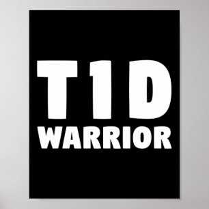 Cure Diabetic T1d - Fun Type 1 Diabetic Tee  Poster