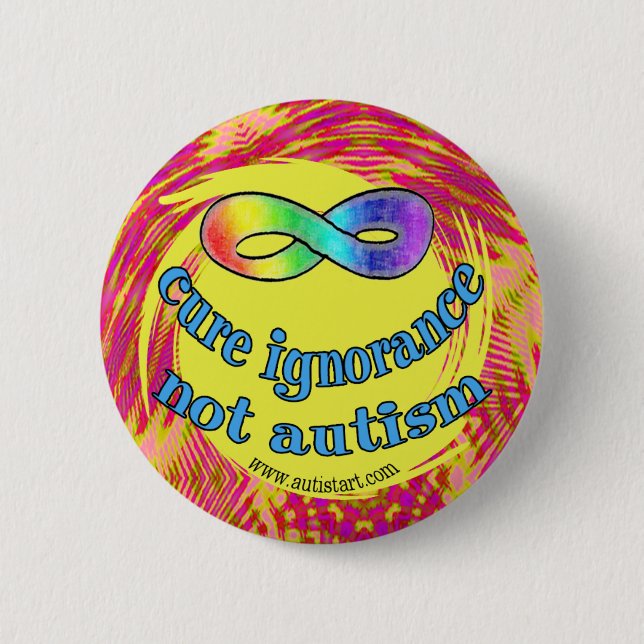 Cure Ignorance Not Autism Buttons (Front)