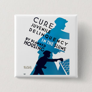 Cure Juvenile Delinquency in the Slums 15 Cm Square Badge