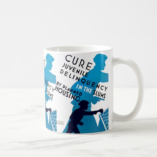 Cure Juvenile Delinquency in the Slums Coffee Mug (Right)
