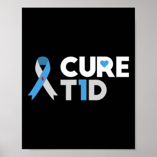 Cure T1d Diabetes Awareness Type 1 Insulin Pancrea Poster