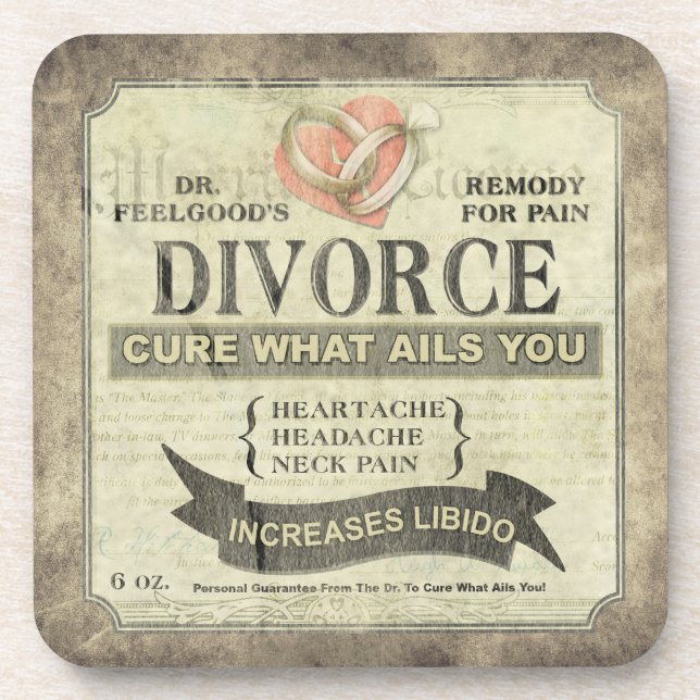 Cure What Ails You - Divorce Humour  Coaster (Front)