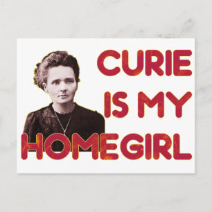 Curie Is My Homegirl Postcard