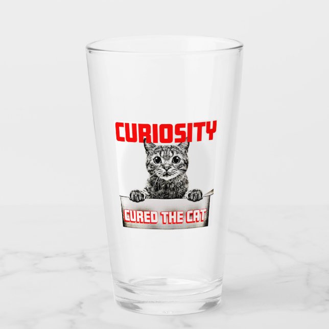 Curiosity Cured the Cat Glass (Front)