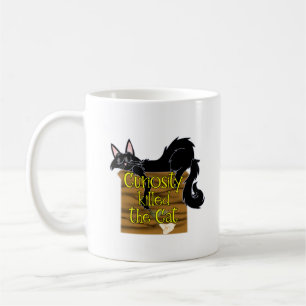 curiosity killed the cat but satisfaction brought  coffee mug