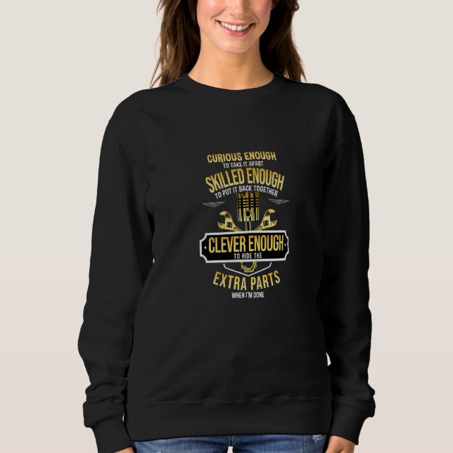 Curious Enough Take It Apart Wheel Auto Engine Car Sweatshirt (Front)
