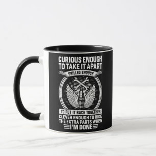 Curious enough to take it apart I'm done funny Mug