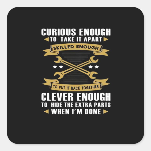 Curious Enough To Take It Apart Skill - Skilled La Square Sticker (Front)