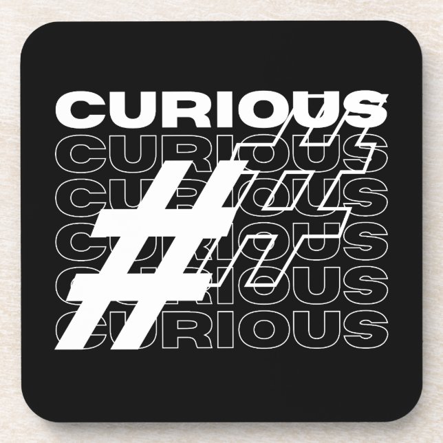 Curious Hashtag Typography Coaster (Front)