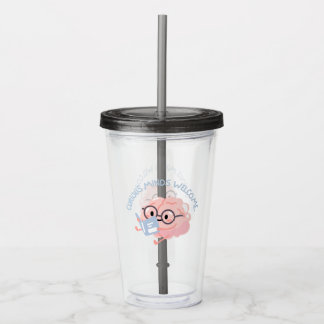 Curious Minds Welcome Smart Reading Brain Acrylic Tumbler