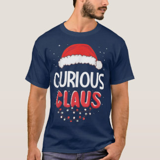 Curious Santa Claus Christmas Matching Costume  T-Shirt