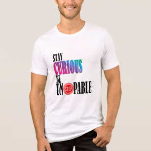 Curious UnStoppable – Bold Gradient Typography Tri-Blend Shirt