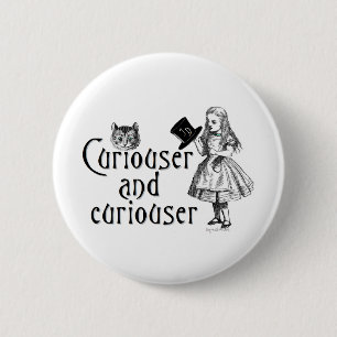Curiouser and curiouser 6 cm round badge