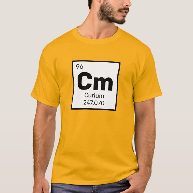 Curium / Periodic Table - Cm Element T-Shirt (Front)