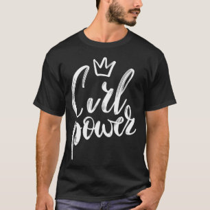 Curl Power Cute Curly Hair Natural Wild Curls Girl T-Shirt