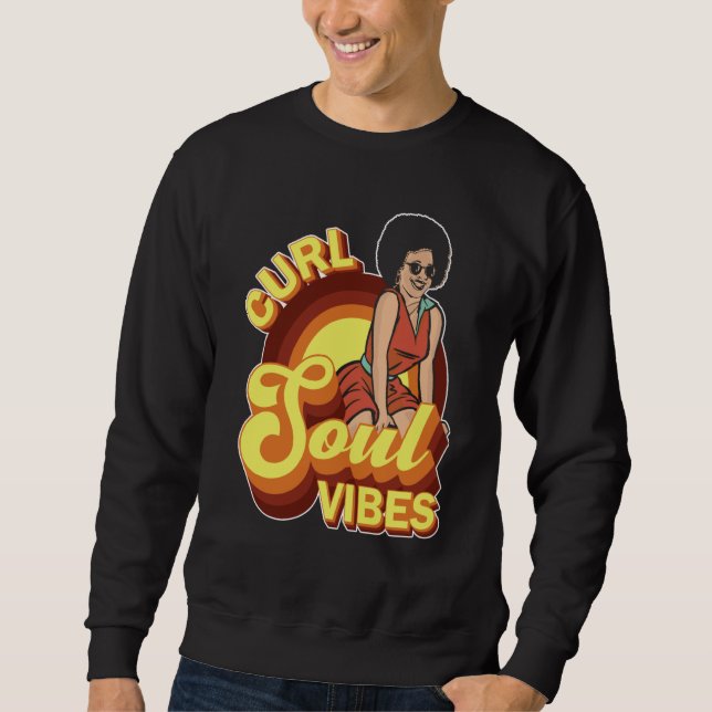 Curl Soul Vibes Curly Hair Curled Hairstyle Sweatshirt (Front)