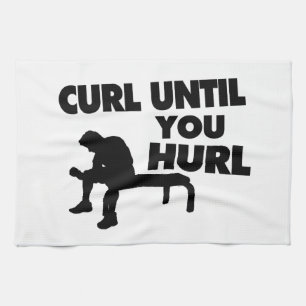 Curl Until You Hurl Tea Towel