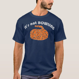 Curling and not bowling T-Shirt