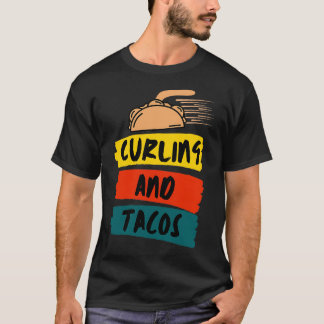 Curling And Tacos Funny 2 T-Shirt