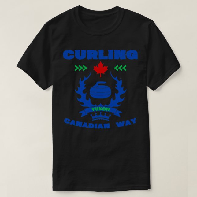 Curling Canadian way Yukon T-Shirt (Design Front)