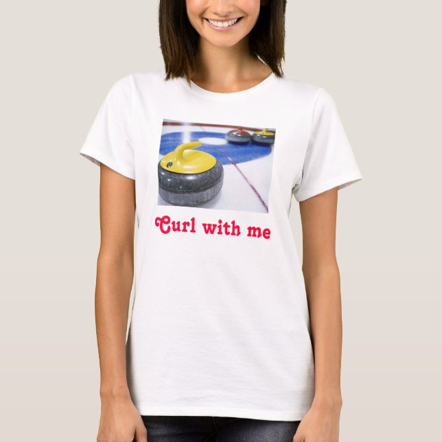 Curling, Curl with me T-Shirt (Front)