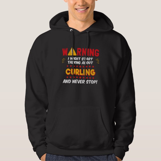 Curling Curler Saying Joke Graphic Hoodie (Front)
