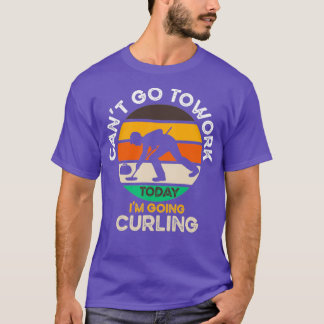 Curling Curling Curling Winter Sports Curling T-Shirt