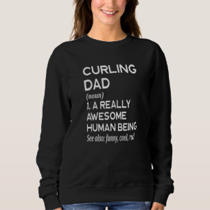 Curling Dad Definition - Curl Winter Sports Sweatshirt
